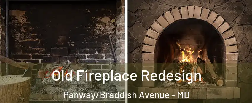Old Fireplace Redesign Panway/Braddish Avenue - MD