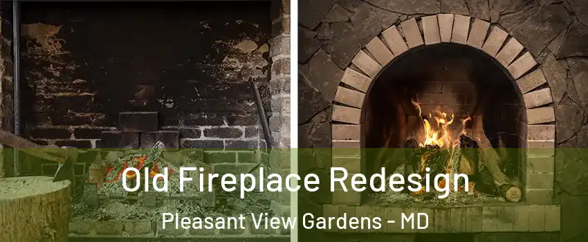 Old Fireplace Redesign Pleasant View Gardens - MD