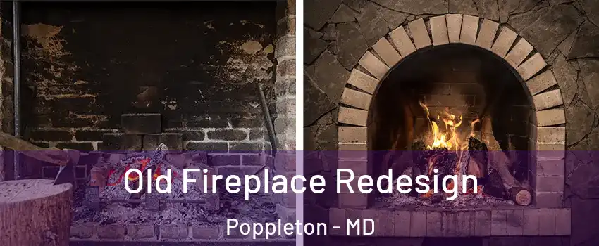 Old Fireplace Redesign Poppleton - MD