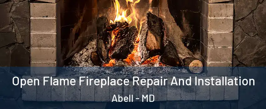 Open Flame Fireplace Repair And Installation Abell - MD