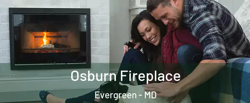 Osburn Fireplace Evergreen - MD