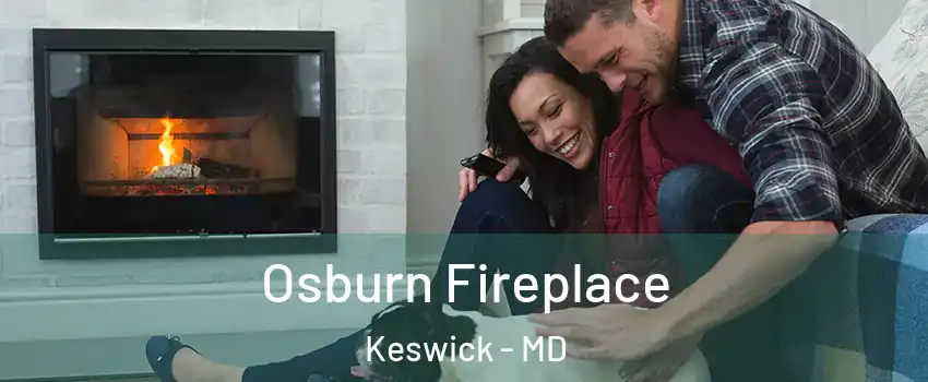 Osburn Fireplace Keswick - MD