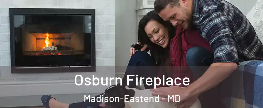 Osburn Fireplace Madison-Eastend - MD