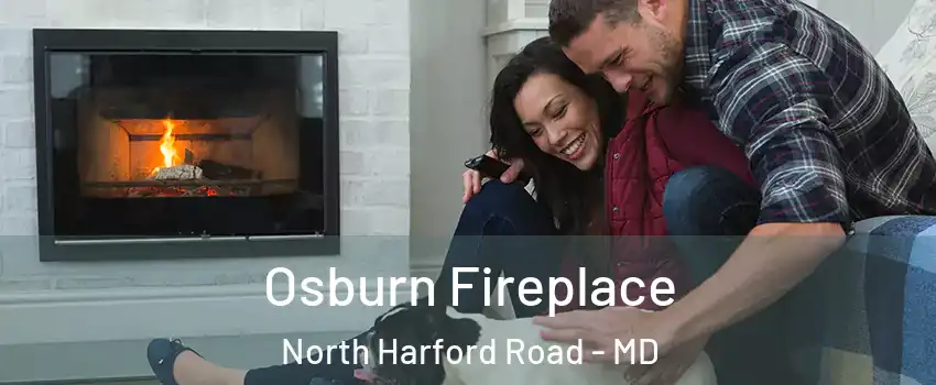 Osburn Fireplace North Harford Road - MD