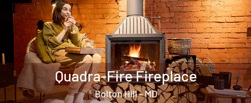 Quadra-Fire Fireplace Bolton Hill - MD