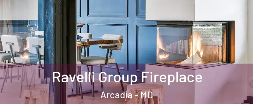Ravelli Group Fireplace Arcadia - MD