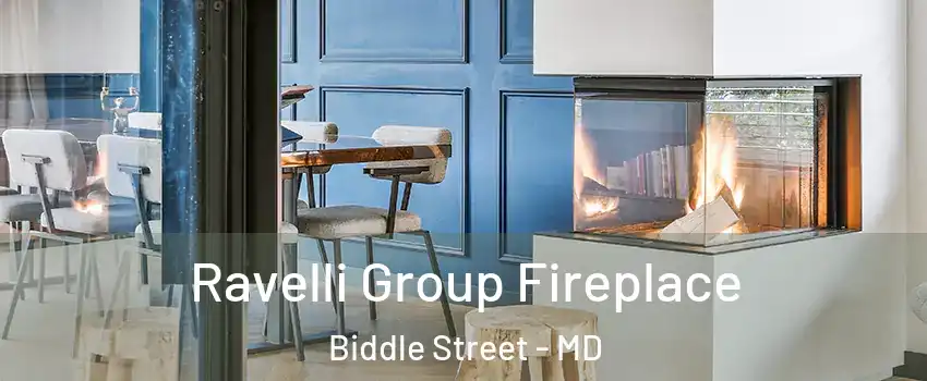 Ravelli Group Fireplace Biddle Street - MD