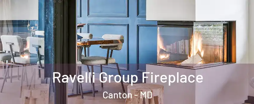 Ravelli Group Fireplace Canton - MD
