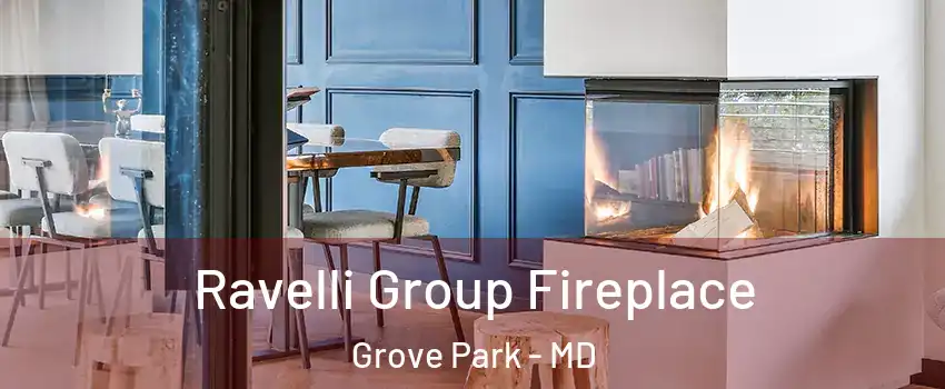 Ravelli Group Fireplace Grove Park - MD