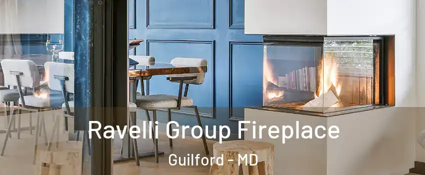 Ravelli Group Fireplace Guilford - MD