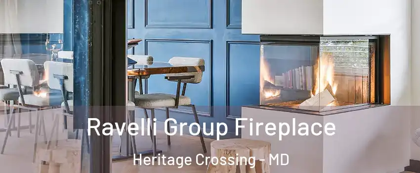 Ravelli Group Fireplace Heritage Crossing - MD