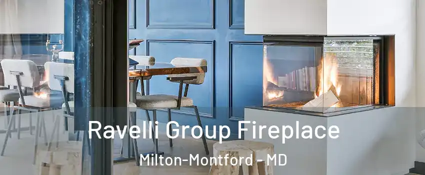 Ravelli Group Fireplace Milton-Montford - MD