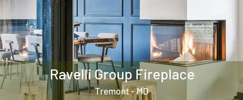 Ravelli Group Fireplace Tremont - MD