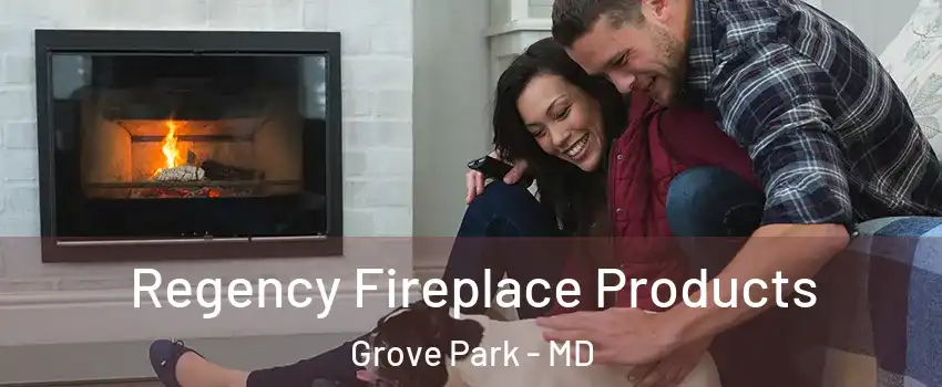 Regency Fireplace Products Grove Park - MD