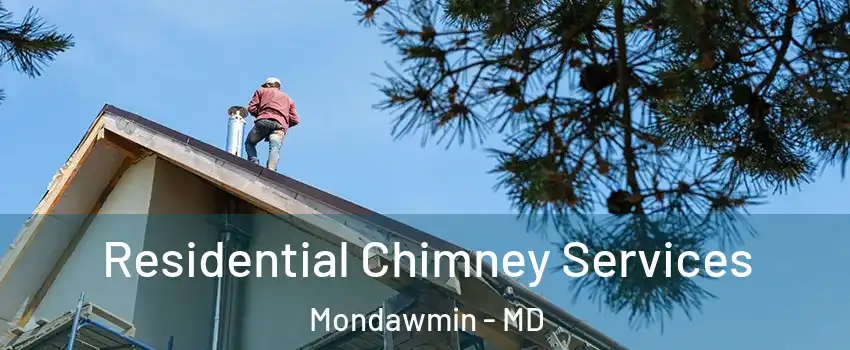 Residential Chimney Services Mondawmin - MD
