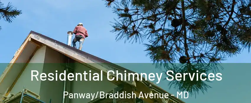 Residential Chimney Services Panway/Braddish Avenue - MD