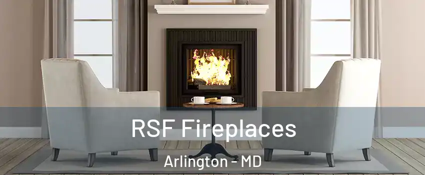 RSF Fireplaces Arlington - MD