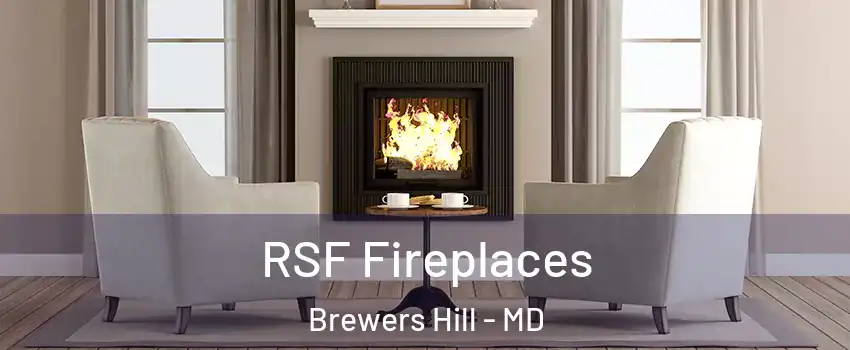 RSF Fireplaces Brewers Hill - MD