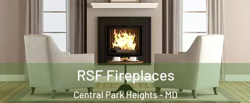 RSF Fireplaces Central Park Heights - MD