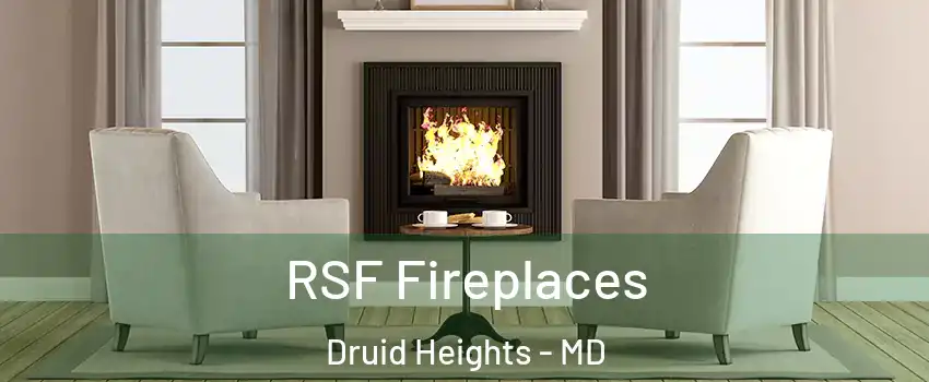 RSF Fireplaces Druid Heights - MD