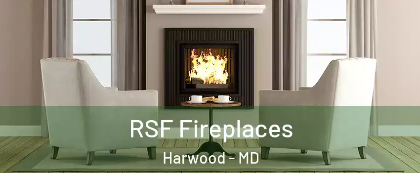 RSF Fireplaces Harwood - MD
