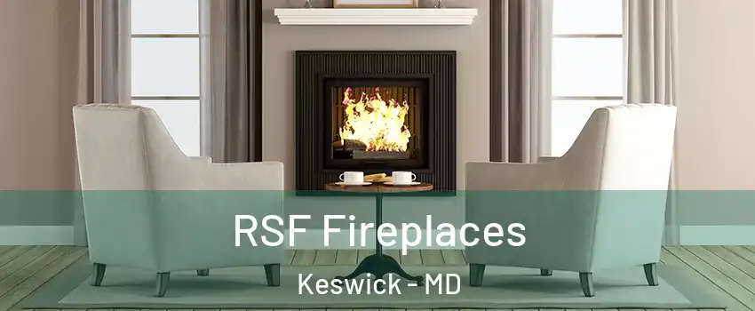 RSF Fireplaces Keswick - MD