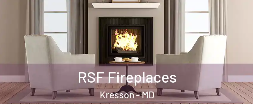 RSF Fireplaces Kresson - MD