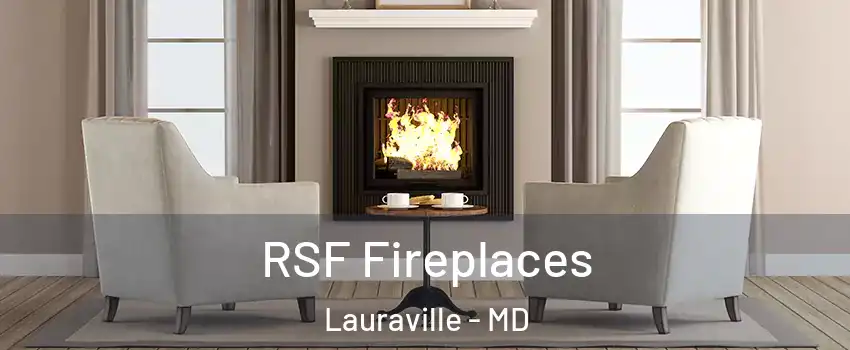 RSF Fireplaces Lauraville - MD