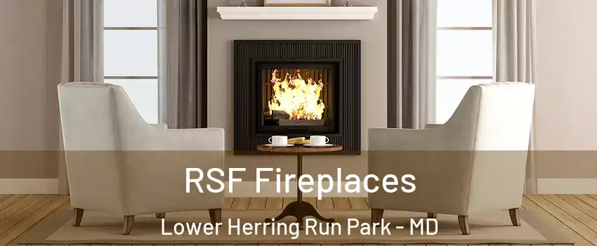 RSF Fireplaces Lower Herring Run Park - MD