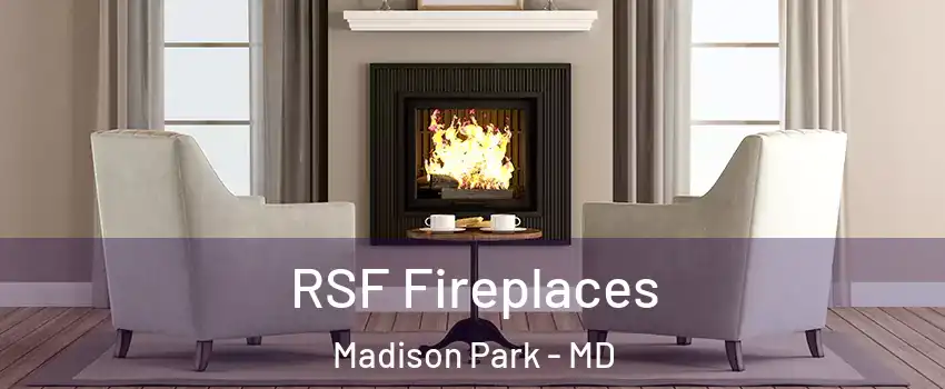 RSF Fireplaces Madison Park - MD