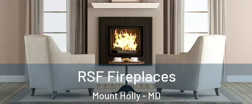 RSF Fireplaces Mount Holly - MD