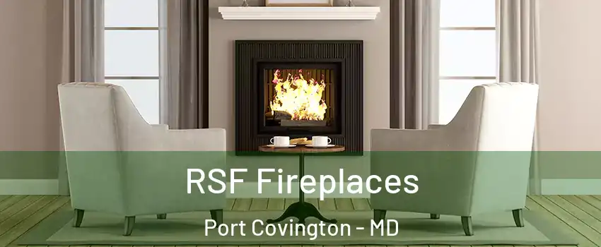 RSF Fireplaces Port Covington - MD