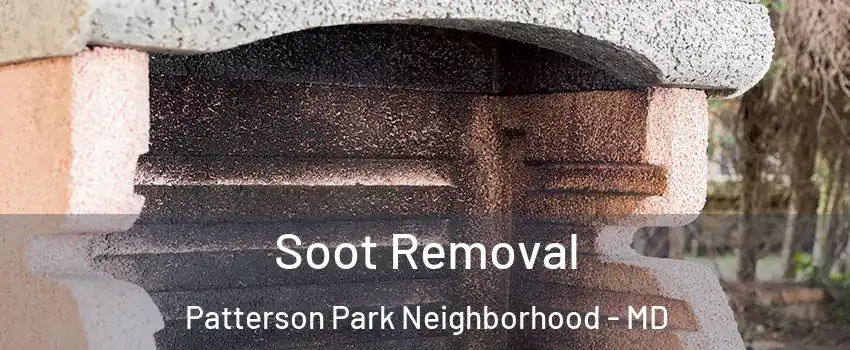 Soot Removal Patterson Park Neighborhood - MD