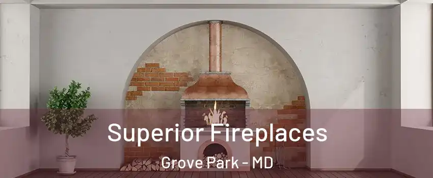 Superior Fireplaces Grove Park - MD
