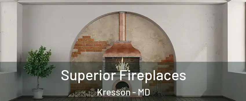 Superior Fireplaces Kresson - MD