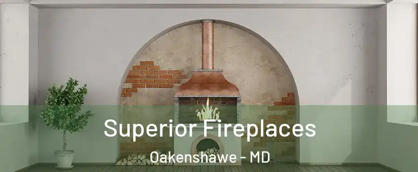 Superior Fireplaces Oakenshawe - MD