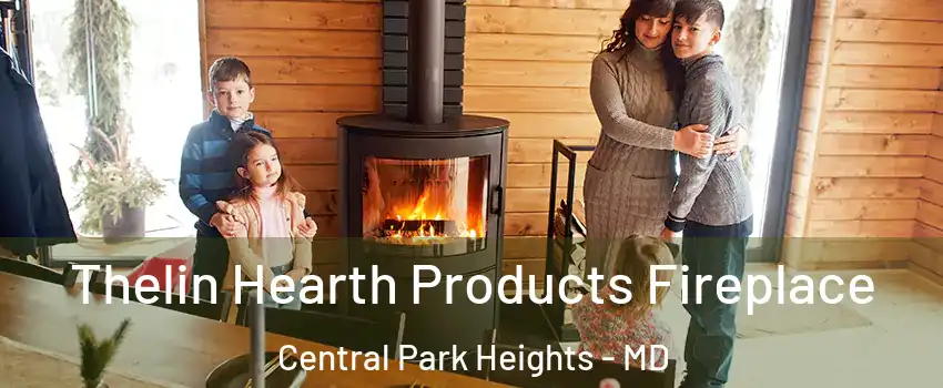 Thelin Hearth Products Fireplace Central Park Heights - MD