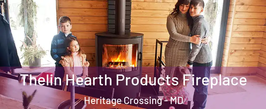 Thelin Hearth Products Fireplace Heritage Crossing - MD