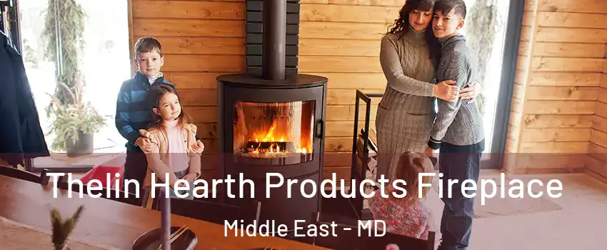 Thelin Hearth Products Fireplace Middle East - MD