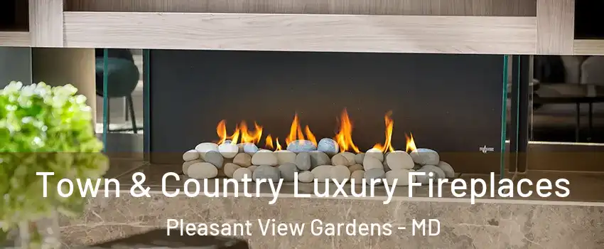 Town & Country Luxury Fireplaces Pleasant View Gardens - MD
