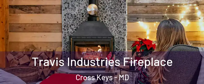 Travis Industries Fireplace Cross Keys - MD