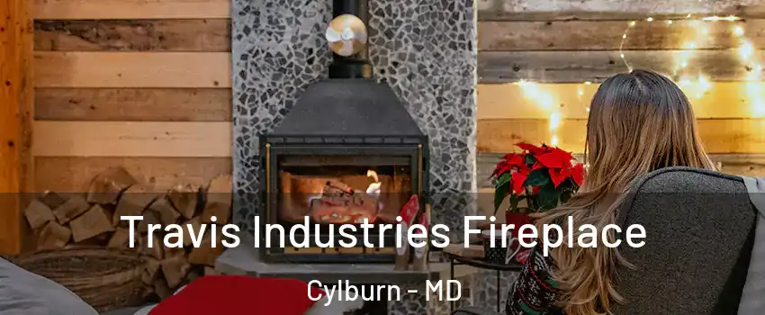 Travis Industries Fireplace Cylburn - MD