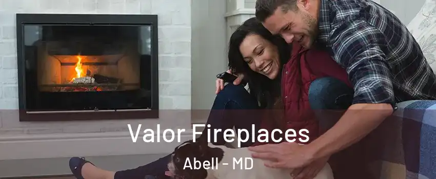 Valor Fireplaces Abell - MD