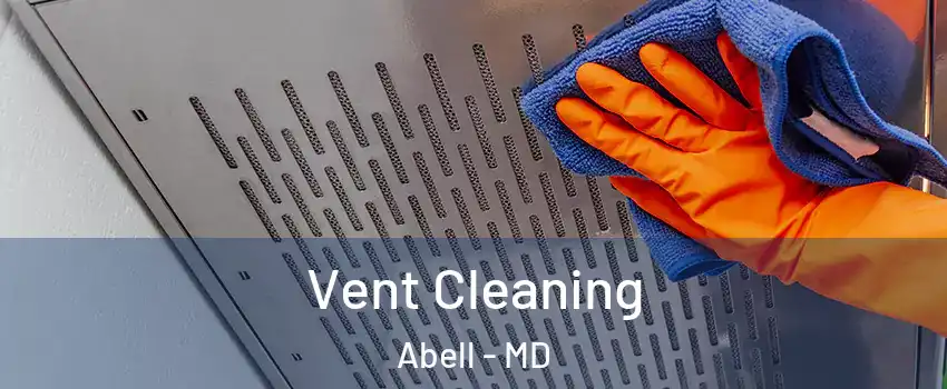 Vent Cleaning Abell - MD