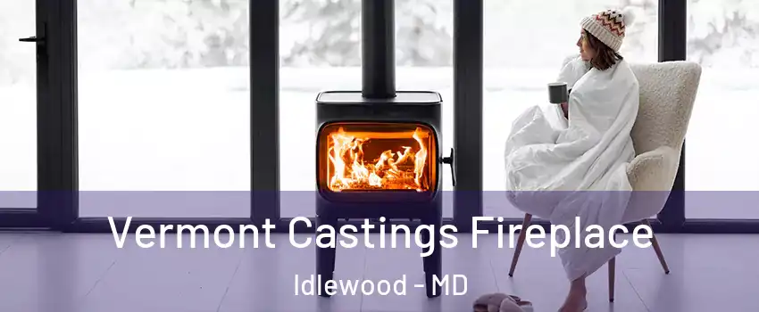 Vermont Castings Fireplace Idlewood - MD