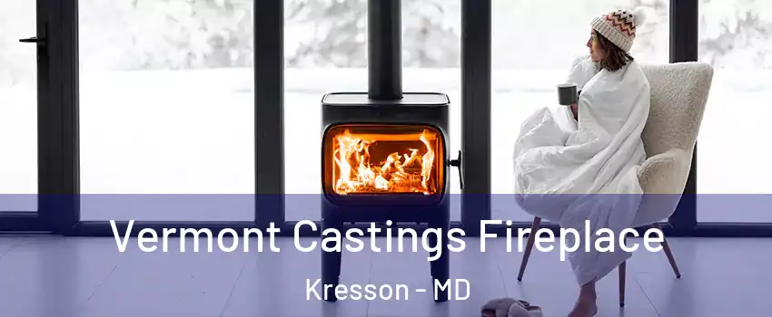 Vermont Castings Fireplace Kresson - MD