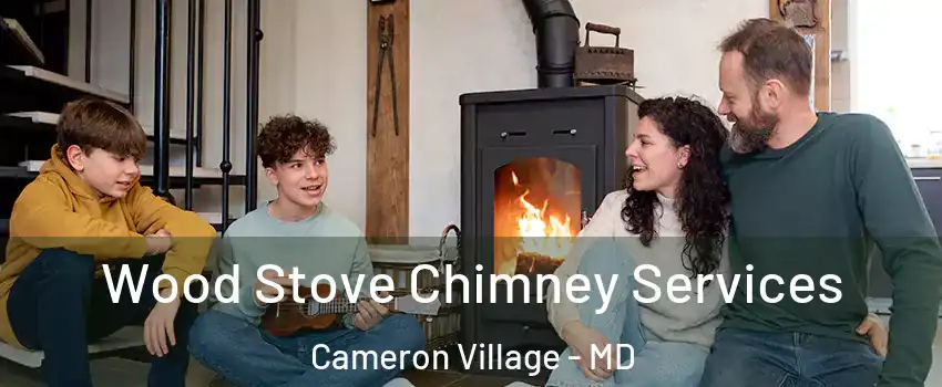 Wood Stove Chimney Services Cameron Village - MD