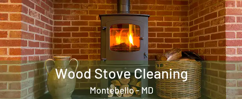 Wood Stove Cleaning Montebello - MD
